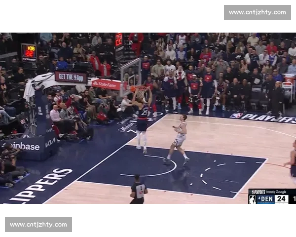 生死第六战快船背水一战对决掘金约基奇成关键决胜之夜西部豪强命运较量